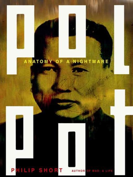 Title details for Pol Pot by Philip Short - Wait list